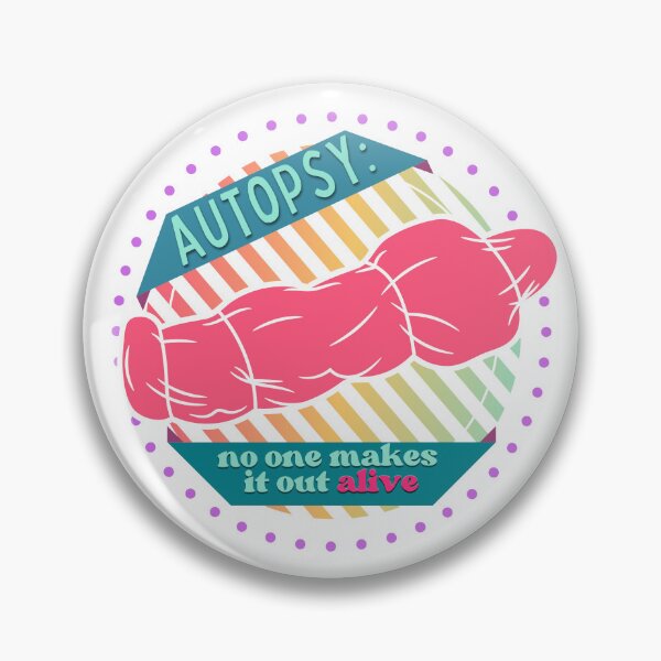 Item preview, Autopsy No One Makes It Out Alive designed and sold by SceneOfTheCrime.