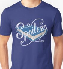 Spoilers.... Unisex T-Shirt