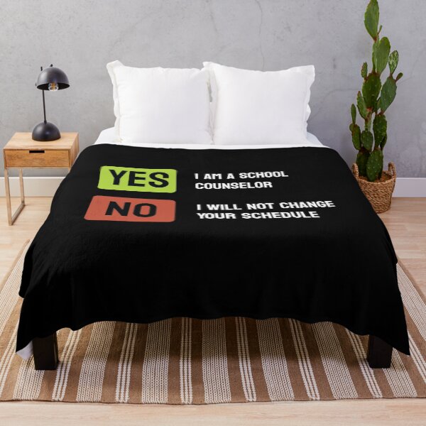 Item preview, Yes I Am A School Counselor No I Will Not Change Your Schedule designed and sold by bolkibox.