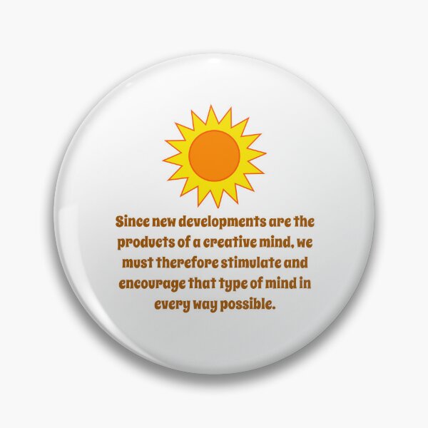 Item preview, Since New Developments Are The Products - Creativity Quote designed and sold by CrankyOldDude.