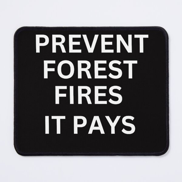 Item preview, prevent forest fires it pays designed and sold by Live  Today.