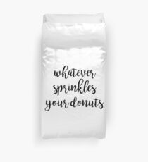 was auch immer deine Donuts streut Bettbezug