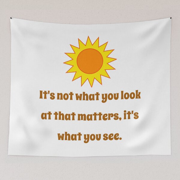 Item preview, Its Not What You Look At - Creativity Quote designed and sold by CrankyOldDude.