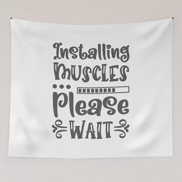 Item preview, Installing Muscles Please Wait - Gym Quote Design designed and sold by RedArtsDesign.