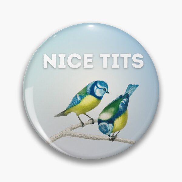 Item preview, Nice Tits Bird Pun designed and sold by KinkShoppe.