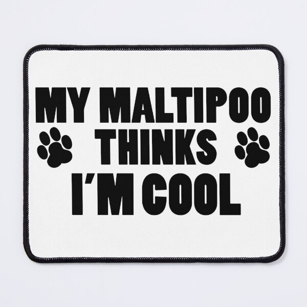 Item preview, My Maltipoo Thinks I'm Cool designed and sold by jaycartoonist.