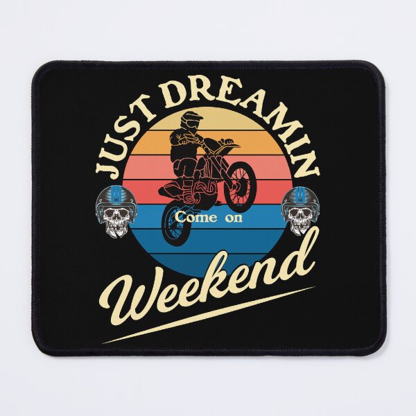 Item preview, Just Dreamin about the Weekend by Tjays on a Cool designed and sold by TJays.