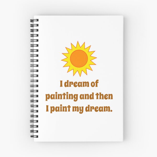 Item preview, I Dream Of Painting - Creativity Quote designed and sold by CrankyOldDude.