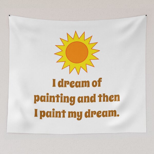 Item preview, I Dream Of Painting - Creativity Quote designed and sold by CrankyOldDude.