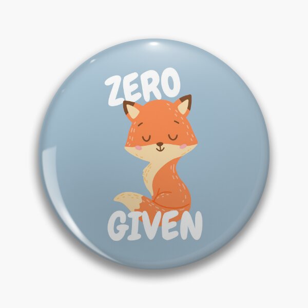 Item preview, Zero Fox Given, i don't care, worry-free, don't worry, no stress designed and sold by LazyCho.