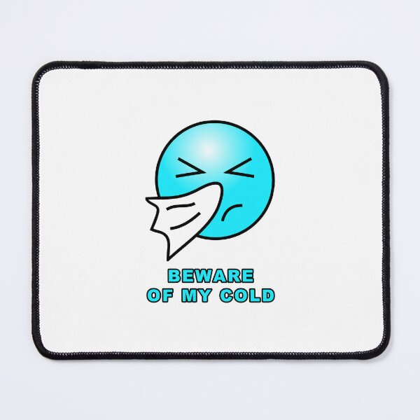 Item preview, Beware of my Cold designed and sold by janraydesigns.