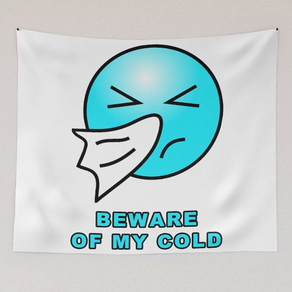 Item preview, Beware of my Cold designed and sold by janraydesigns.