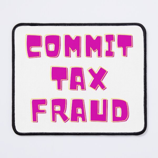 Item preview, Commit Tax Fraud  designed and sold by JettieDesignCo.