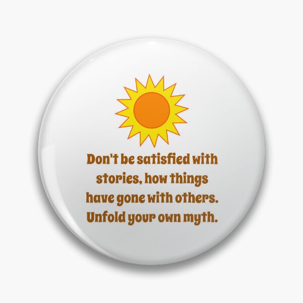 Artikelvorschau, Don't Be Satisfied With Stories - Creativity Quote entworfen und verkauft von CrankyOldDude.