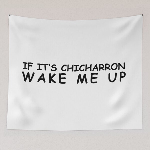 Item preview, IF ITS CHICHARRON WAKE ME UP - LATINO FILIPINO DESIGN designed and sold by estudio3e.