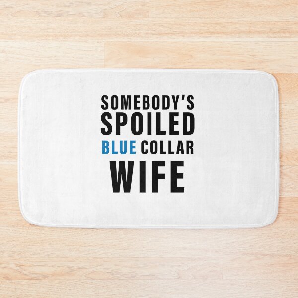 Item preview, Somebodys Spoiled Blue Collar Wife Mother's Day Groovy designed and sold by Nouni-abdo.