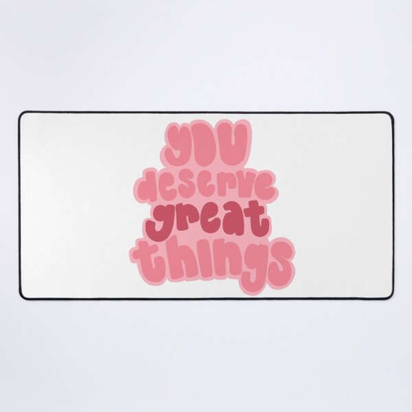 Item preview, You Deserve Great Things designed and sold by GraceMakes03.