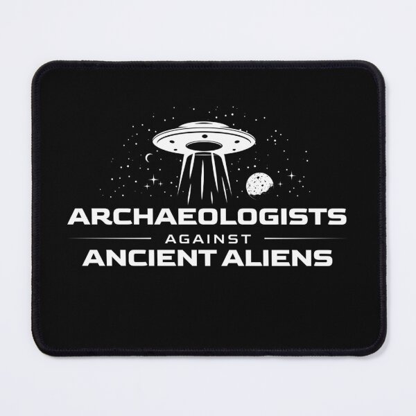 Item preview, Archaeologists Against Ancient Aliens Archaeology  designed and sold by The Junto Shop.