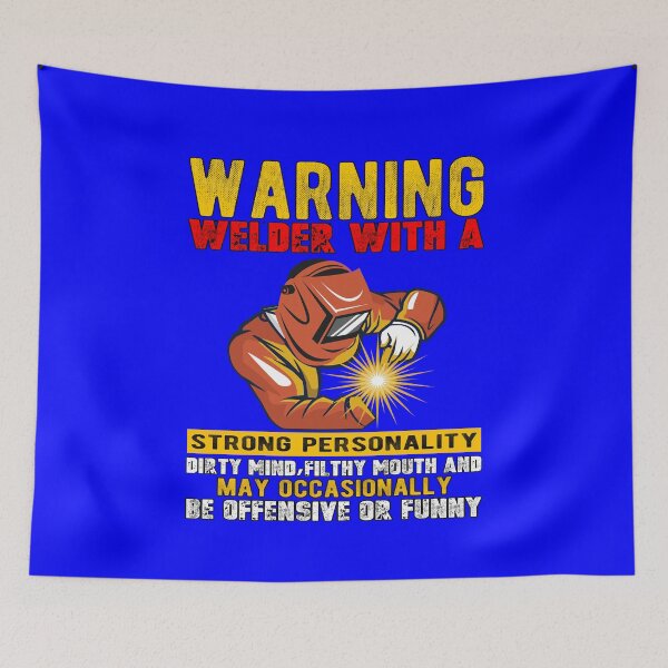 Item preview, Occupation Welder Warning Welder With A Strong Personality Dirty Mind designed and sold by fantasticdesign.