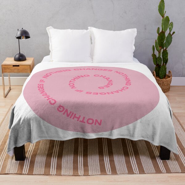 Item preview, nothing changes if nothing changes designed and sold by shelbiefran.