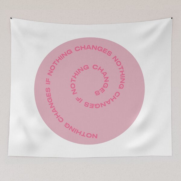 Item preview, nothing changes if nothing changes designed and sold by shelbiefran.