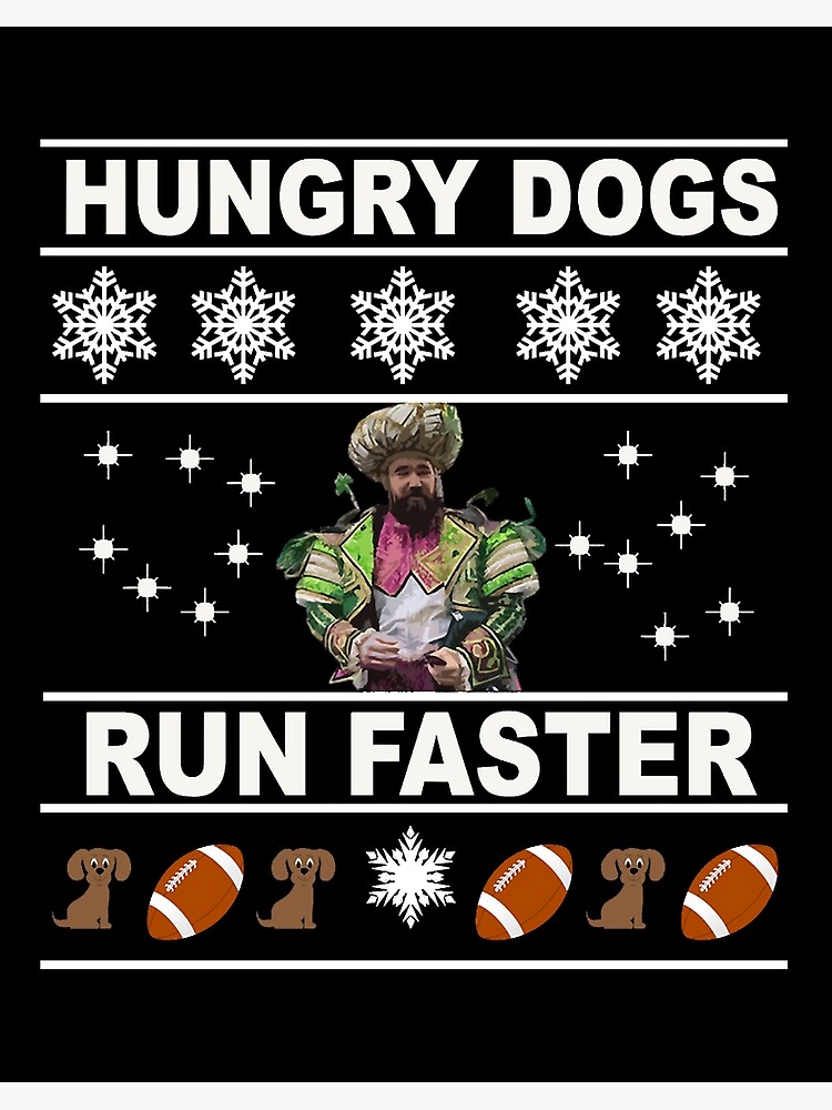 Philadelphia eagles hungry dogs run faster jason kelce shirt, hoodie,  sweater, long sleeve and tank top