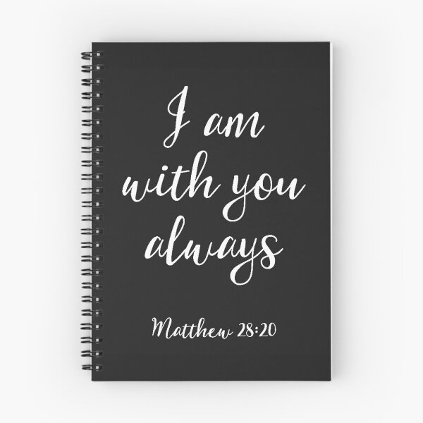 Item preview, I am with you always Bible verse designed and sold by craigewmcg123.