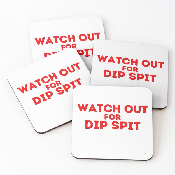 Item preview, Watch out for Dip Spit designed and sold by ttuniques.