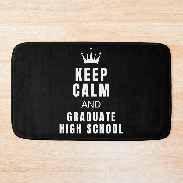 Item preview, Keep Calm And Graduate High School  designed and sold by MojaveTradePost.