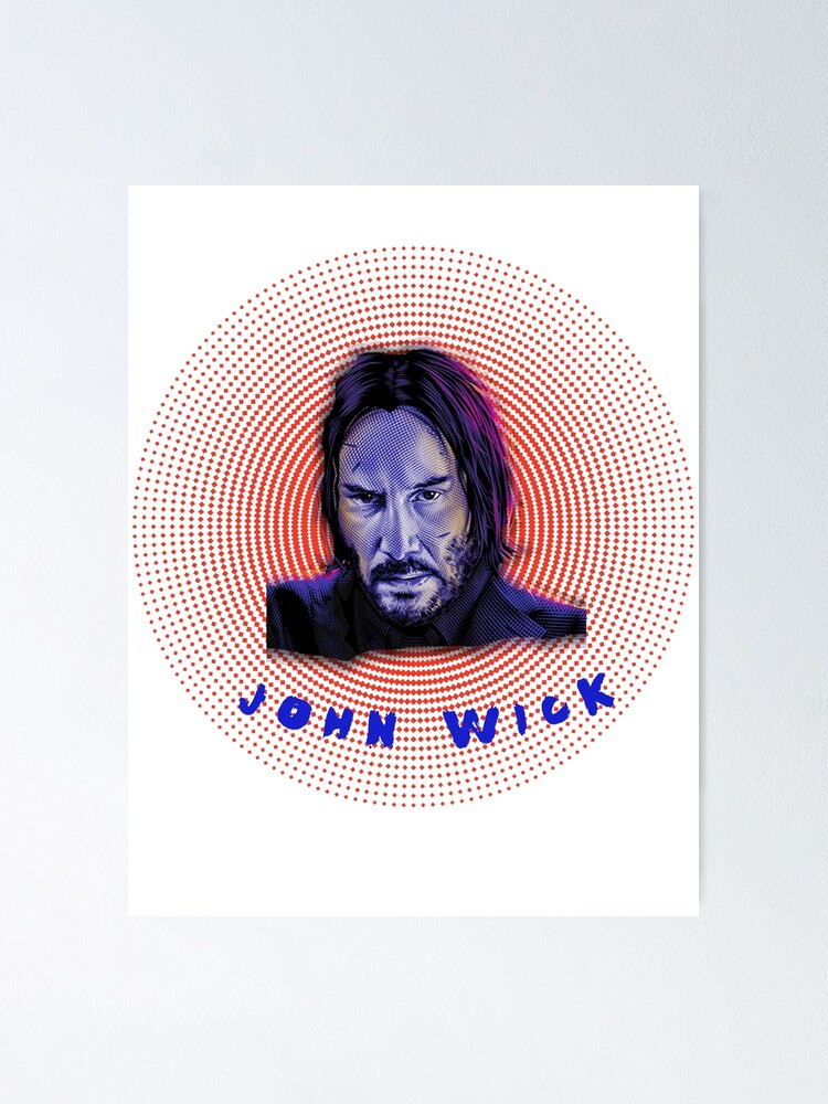 JOHN WICK 4 art Netflix The other side of life Poster by Hosa93