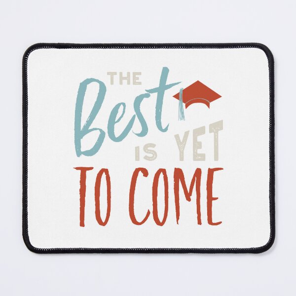 Item preview, Graduation The Best Is Yet To Come designed and sold by whyitsme.