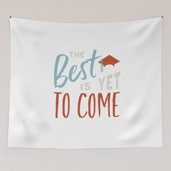Item preview, Graduation The Best Is Yet To Come designed and sold by whyitsme.