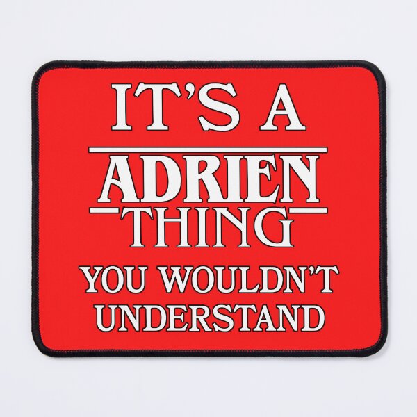 Item preview, Its A Adrien Thing You Wouldnt Understand Funny Cute Gift T Shirt For Men Women Hoodie Sweatshirt Sticker Family Reunion Party designed and sold by arcadetoystore.
