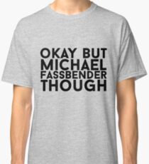 Michael Fassbender Classic T-Shirt