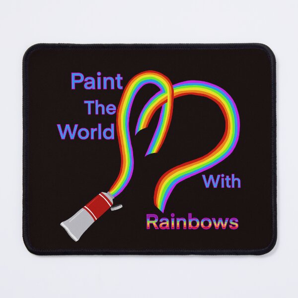 Item preview, Paint the World with Rainbows designed and sold by Keatos.