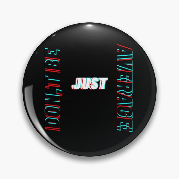 Item preview, Don't be just average designed and sold by TomFitCL.