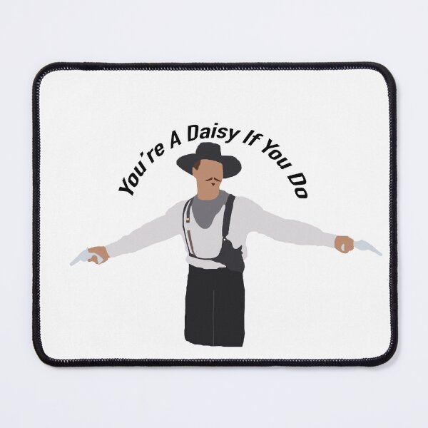Item preview, You're a daisy if you do designed and sold by TylerB52.