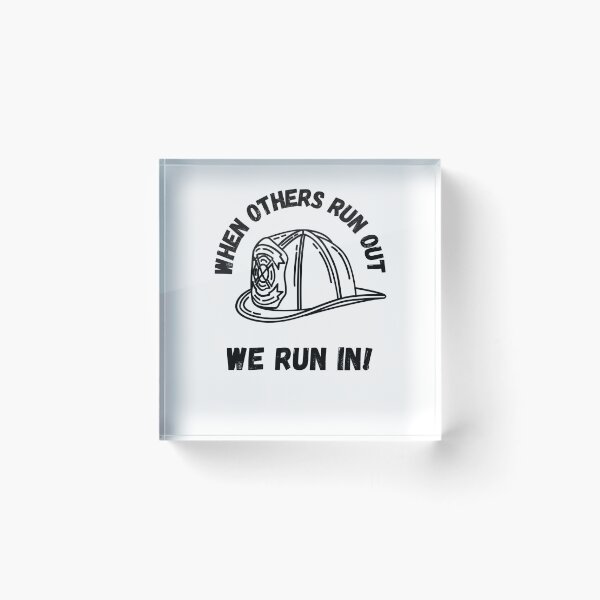 Item preview, When Other Run Out We Run In, Firefighter, Fireman, Hero, Heroes, Fire Department, Firemen, Firefighter Love, Proud Firefighter, Firefighter Super Hero, Firefighter Husband, Firefighter Boyfriend designed and sold by CreativeBuys.