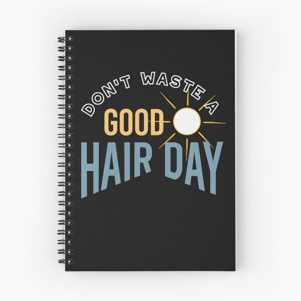 Item preview, Hairstylist Saying Don't Waste a Good Hair Day designed and sold by whyitsme.