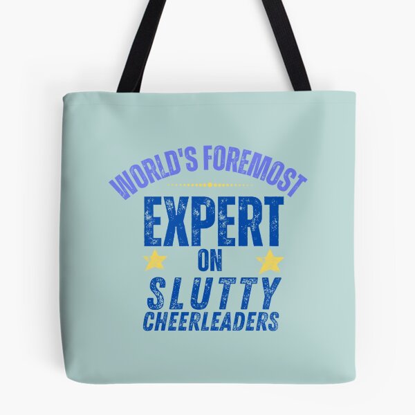Item preview, World_s foremost expert on slutty cheerleaders    designed and sold by carolinaliving.