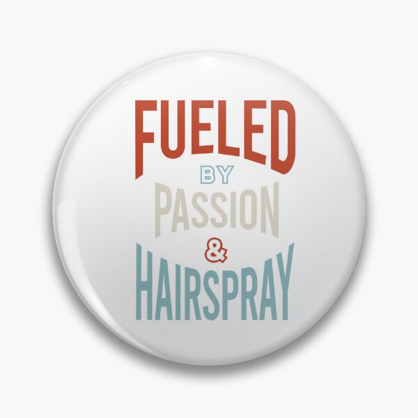 Item preview, Stylist Fueled by Passion & Hairspray designed and sold by whyitsme.