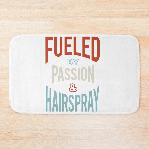 Item preview, Stylist Fueled by Passion & Hairspray designed and sold by whyitsme.