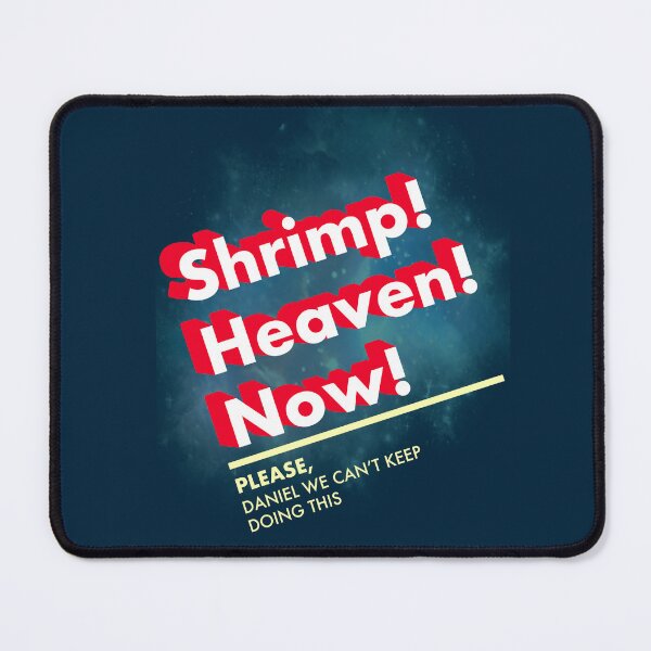 Item preview, Shrimp! Heaven! Now! designed and sold by hyperfix8ion.
