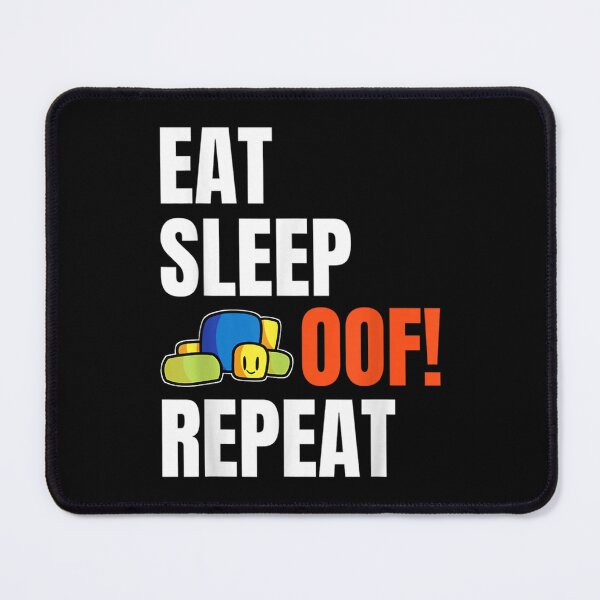 Item preview, Eat Sleep Oof Repeat Funny Meme Gamers Gift Idea designed and sold by hemphill1.