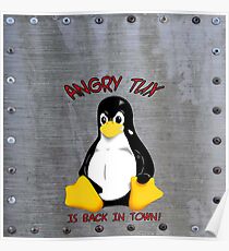 Angry Tux is back in town on a metal plate Poster