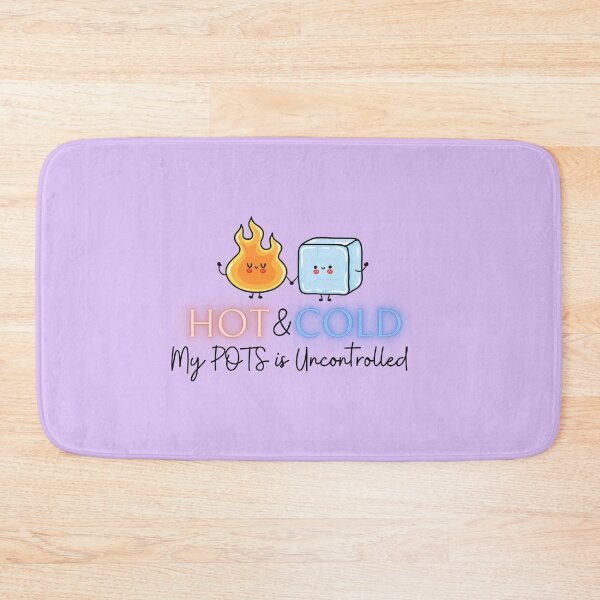 Item preview, Hot and Cold My POTS is uncontrolled - Postural Orthostatic Tachycardia designed and sold by Crafty-Anomaly.