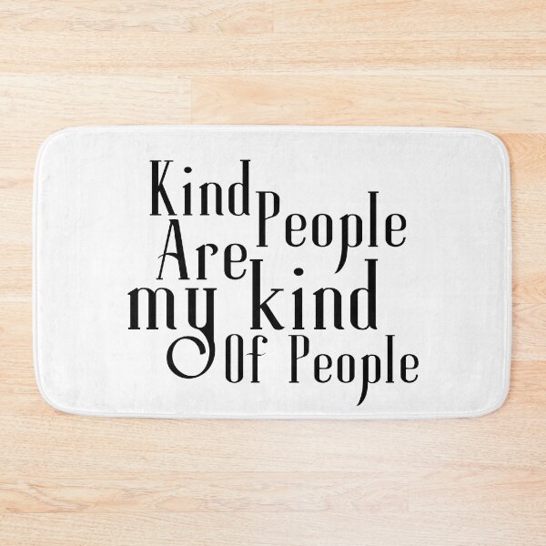 Item preview, KIND PEOPLE ARE MY KIND OF PEOPLE designed and sold by wildwhimsical.