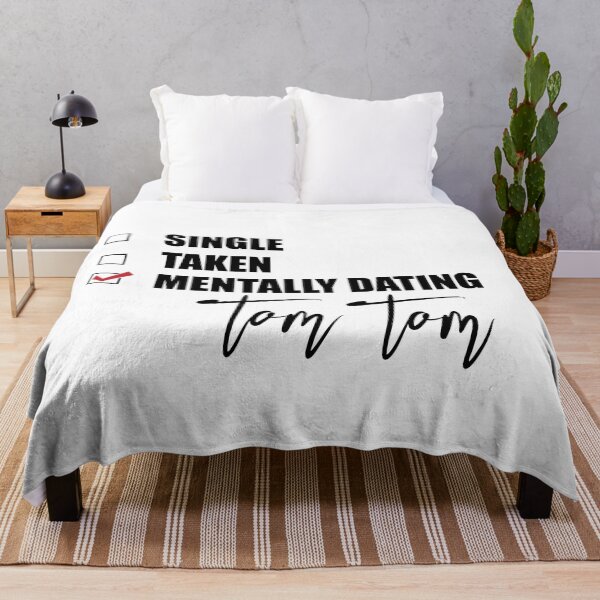 Item preview, Mentally Dating Tom Tom designed and sold by Bend-The-Trendd.