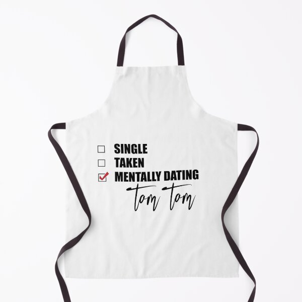 Item preview, Mentally Dating Tom Tom designed and sold by Bend-The-Trendd.