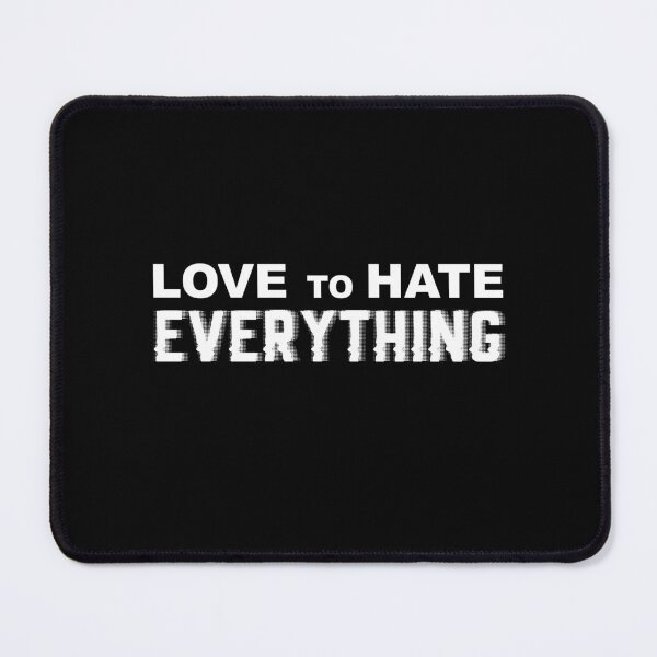 Item preview, Love to hate everything designed and sold by stripedcarpet.